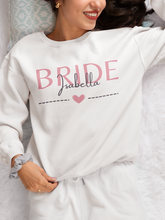 Bride Sweatshirt (CUSTOMIZED with the bride's name)